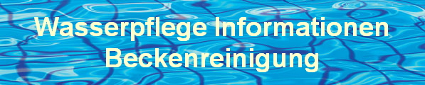 Delphin Wasserpflege preiswert Informationen ber Beckenreinigung.
