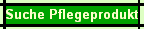 Suche Pflegeprodukt