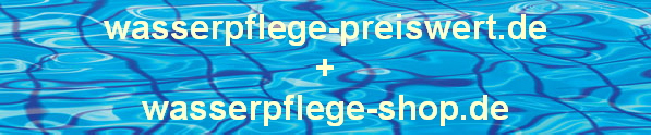 Wasserpflege preiswert mit Delphin Chlor Produkte
