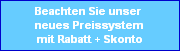 Beachten Sie unser neues Preissystem - Hier bitte klicken.
